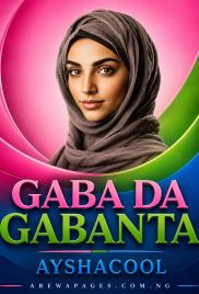 Gaba Da Gabanta Compelet Book Aishacool